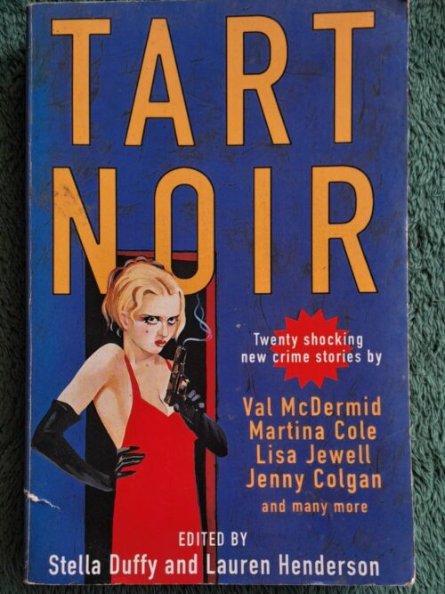 Tart Noir - Stella Duffy Ed Tart Noir – Stella Duffy Ed secondhand book