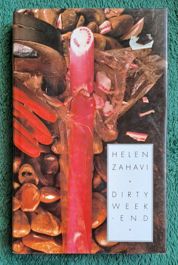 Dirty Weekend - Helen Zahavi Dirty Weekend – Helen Zahavi secondhand book