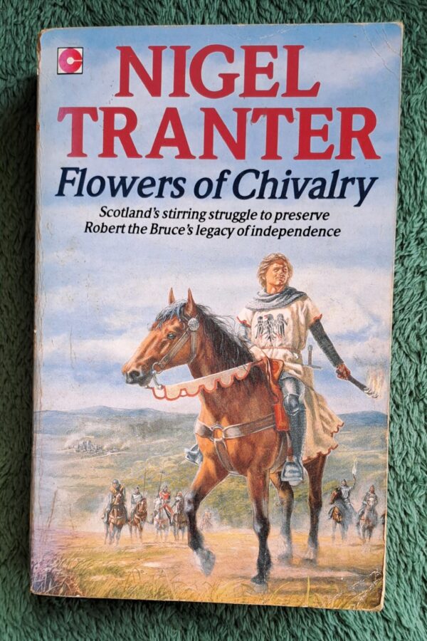 Flowers Of Chivalry – Nigel Tranter secondhand book
