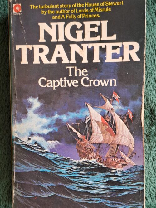 The Captive Crown - Nigel Tranter The Captive Crown – Nigel Tranter secondhand book
