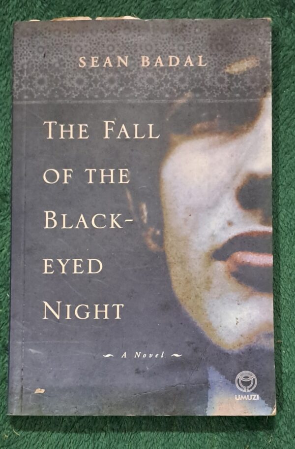 The Fall Of The Black-Eyed Night - Sean Badal The Fall Of The Black-Eyed Night – Sean Badal secondhand book