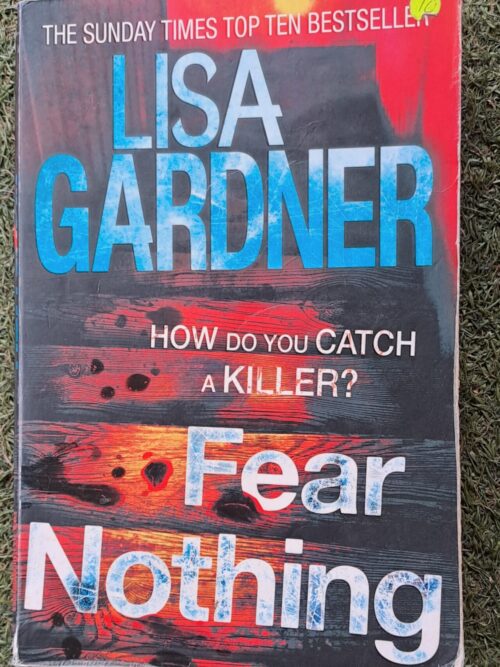 Fear Nothing - Lisa Gardner Fear Nothing – Lisa Gardner secondhand book