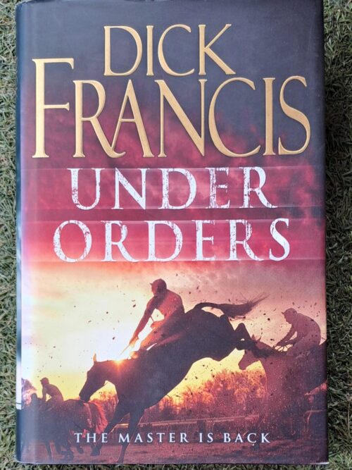 Under Orders – Dick Francis secondhand book