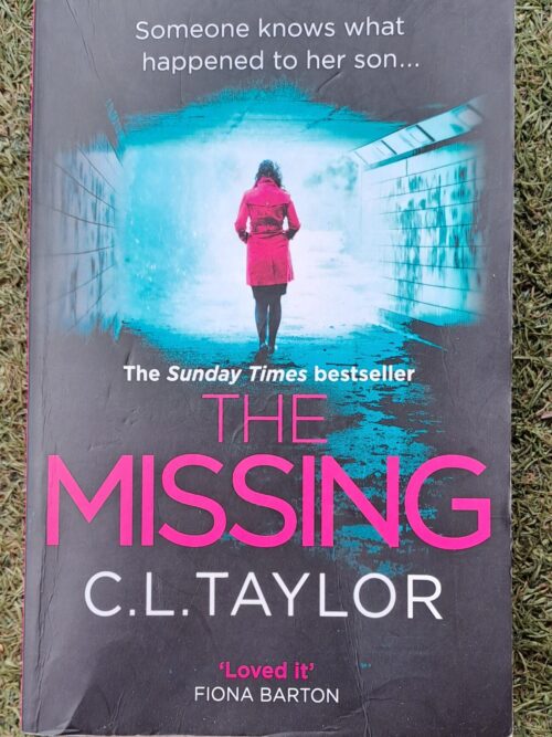 The Missing - C. L. Taylor The Missing – C. L. Taylor secondhand book