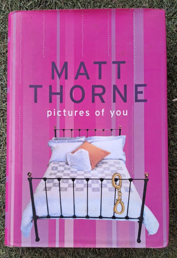 Pictures Of You - Matt Thorne Pictures Of You – Matt Thorne secondhand book