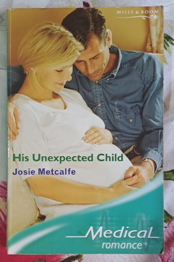 His Unexpected Child – Josie Metcalf secondhand book