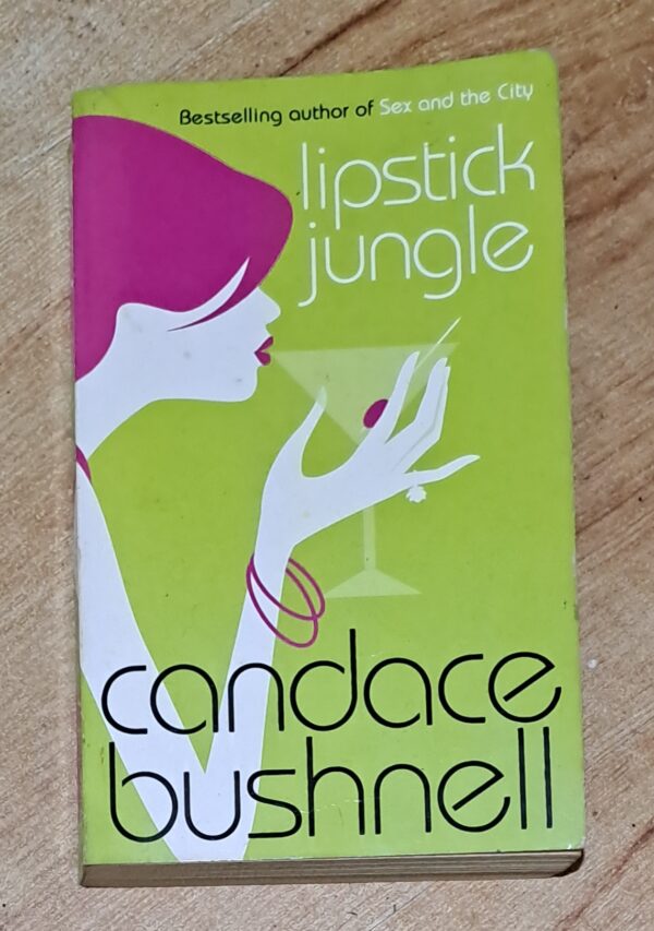 Lipstick Jungle – Candace Bushnell secondhand book
