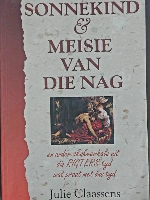 Sonnekind En Meisie Van Die Nag – Julie Claassens secondhand book