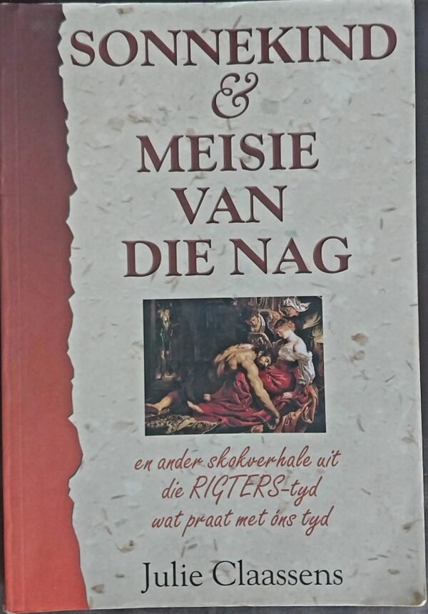 Sonnekind En Meisie Van Die Nag – Julie Claassens secondhand book