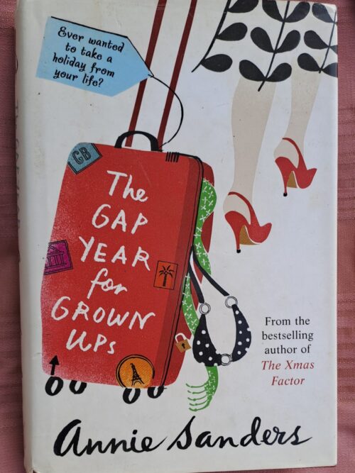The Gap Year For Grown Ups – Annie Sanders secondhand book