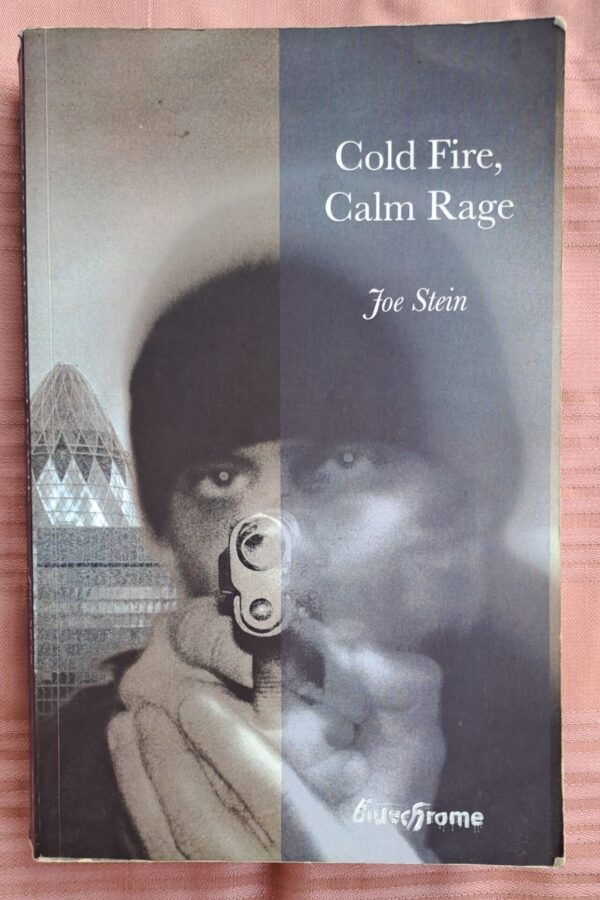 Cold Fire, Calm Rage – Joe Stein secondhand book
