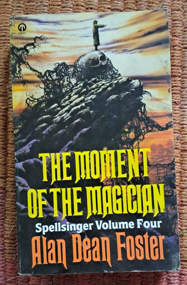 The Moment Of The Magician - Alan Dean Foster The Moment Of The Magician – Alan Dean Foster secondhand book