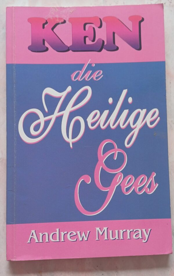 Ken Die Heilige Gees – Andrew Murray secondhand book