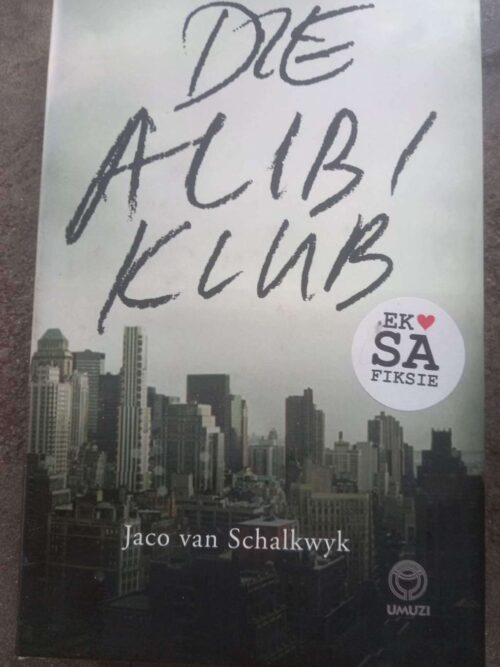 Die Alibi Klub — Jaco Van Schalkwyk secondhand book