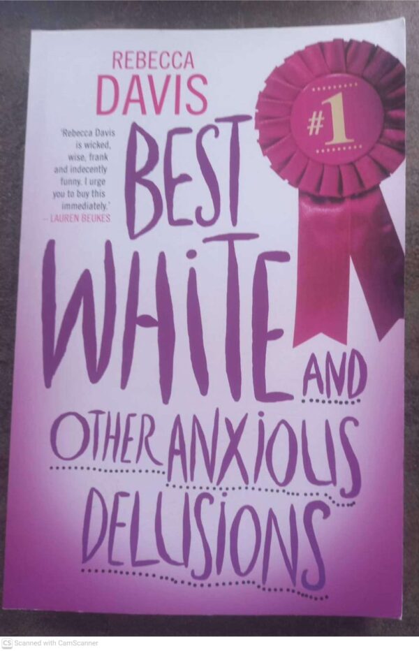 Best White And Other Anxious Delusions — Rebecca Davis secondhand book