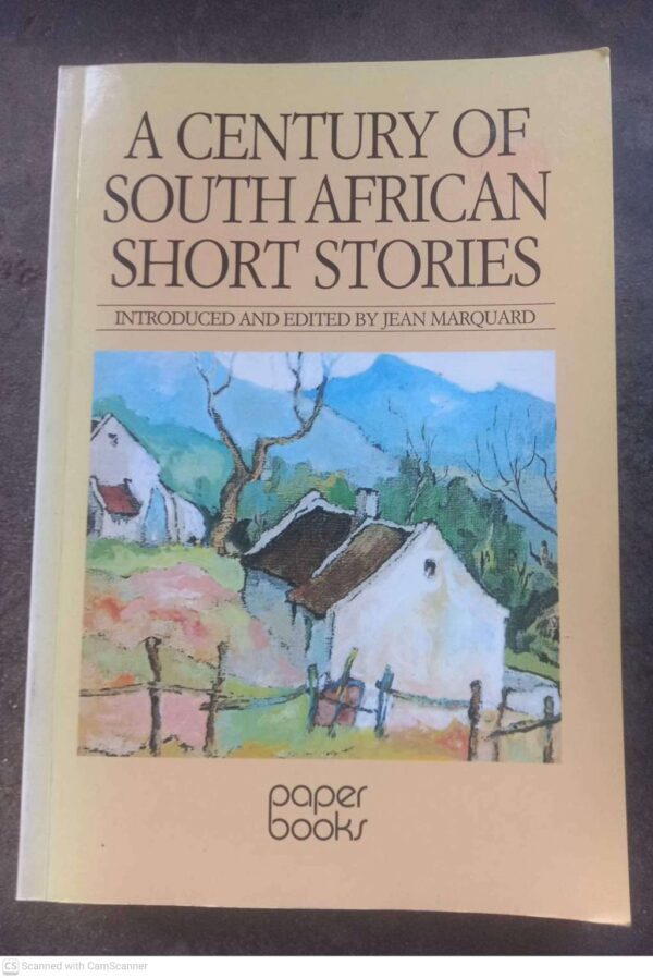 A Century Of South African Short Stories -- Jean Marquard A Century Of South African Short Stories — Jean Marquard secondhand book