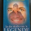 In Die Skadu Van ‘n Legende – Pieter Van Der Westhuizen secondhand book