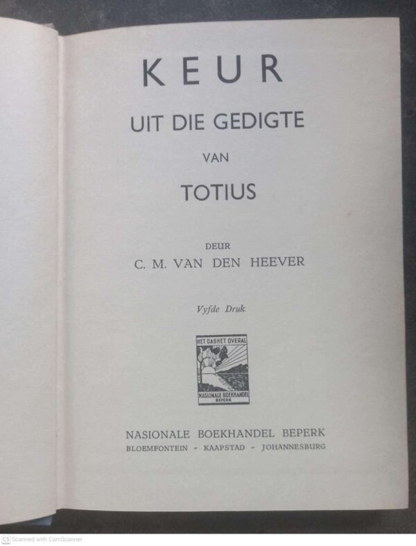 Keur Uit Die Gedigte Van Totius — C. M. Van Den Heever secondhand book