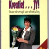 Kreatief… Jy!: Ervaar Die Vreugde Van Selfvervulling – Annie Coetzee secondhand book