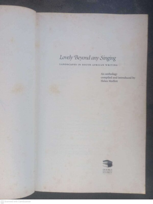 Lovely Beyond Any Singing: Landscapes In South African Writing — Helen Moffett  *SIGNED* secondhand book