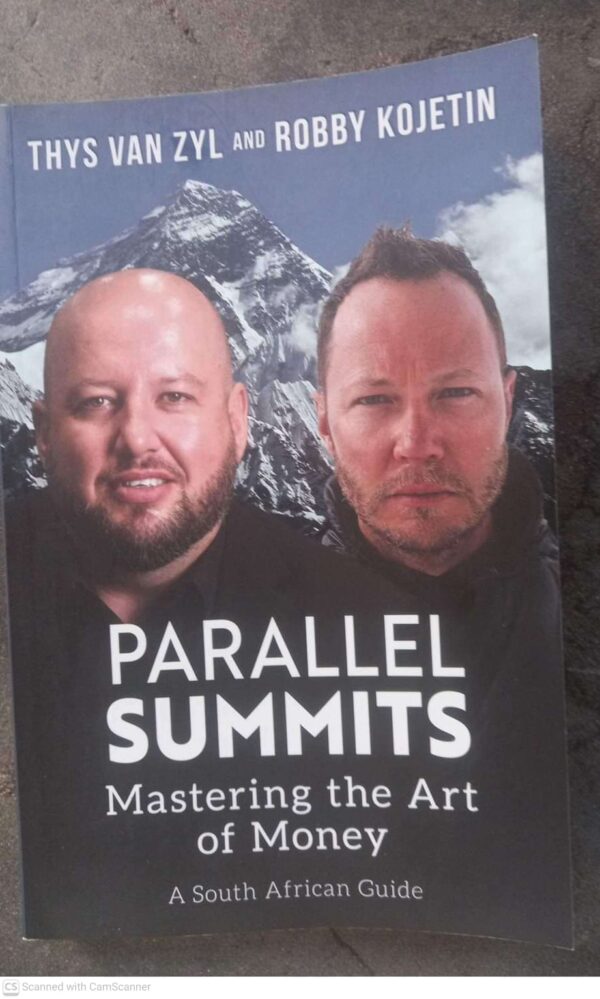 Parallel Summits: Mastering The Art Of Money — Thys van Zyl; Robby Kojetin secondhand book
