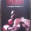 Rose Of Soweto: The Dingaan Thobela Story -- Deon Potgieter Rose Of Soweto: The Dingaan Thobela Story — Deon Potgieter secondhand book