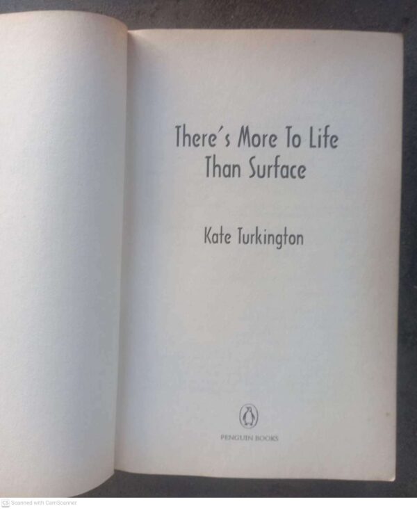 There’s More To Life Than Surface – Kate Turkington secondhand book