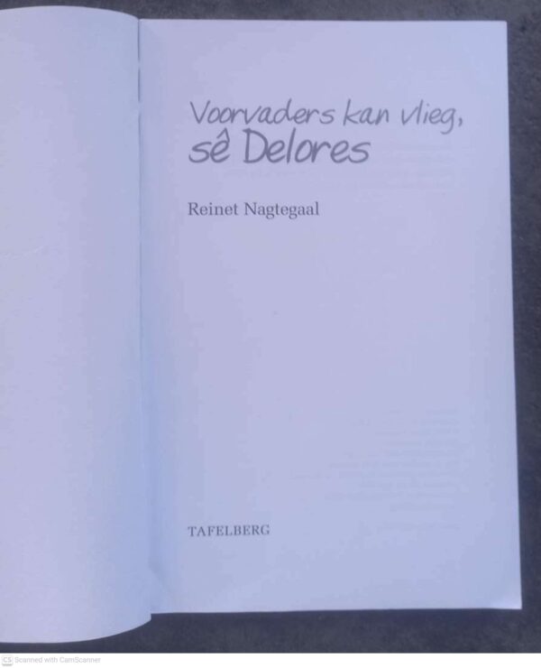Voorvaders Kan Vlieg5 Voorvaders Kan Vlieg, Sê Delores – Reinet Nagtegaal secondhand book