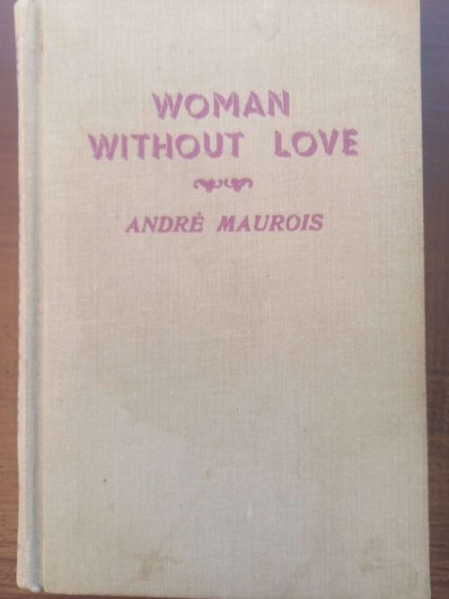 Woman Without Love — André Maurois secondhand book