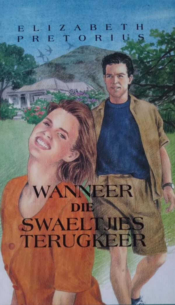 Wanneer die swaeltjies terugkeer – Elizabeth Pretorius secondhand book