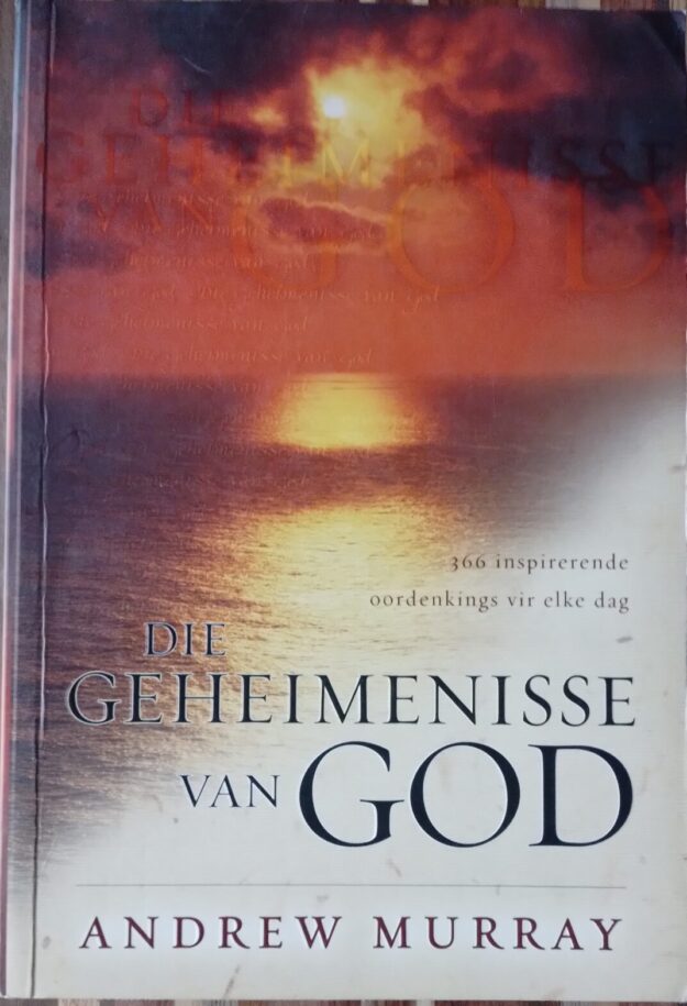 Murray God Die Geheimenisse Van GOD - Andrew Murray