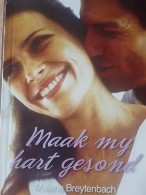 Maak My Hart Gesond - Malene Breytenbach Maak My Hart Gesond – Malene Breytenbach secondhand book