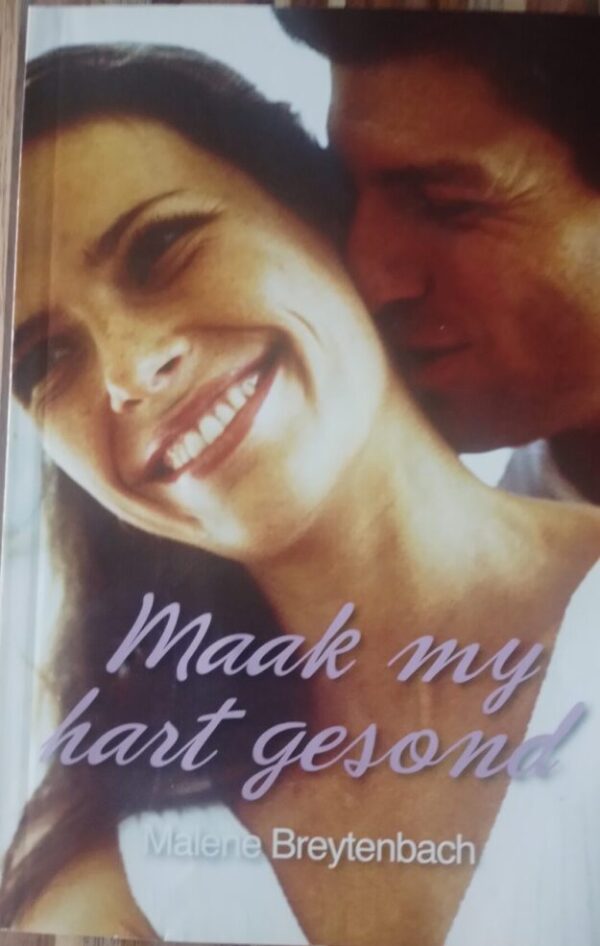 Maak My Hart Gesond – Malene Breytenbach secondhand book