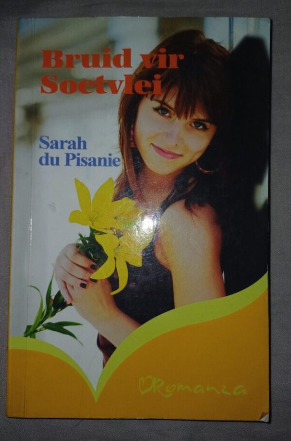 Bruid Vir Soetvlei - Sarah Du Pisanie Bruid Vir Soetvlei – Sarah Du Pisanie secondhand book