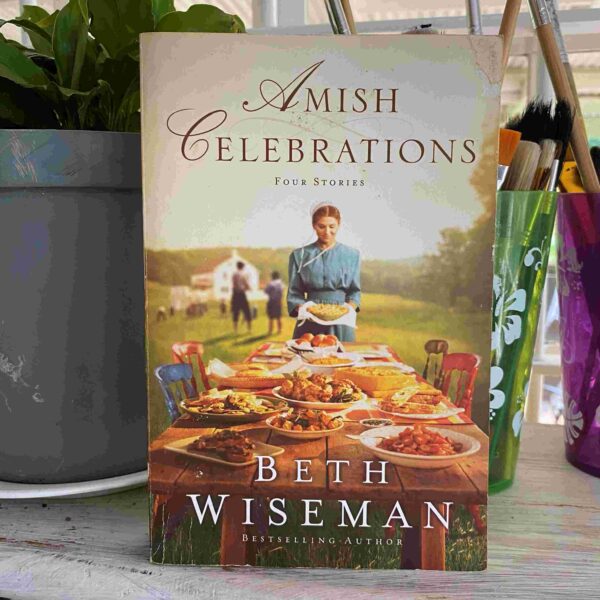 Amish Celebrations: Four Novellas – Beth Wiseman secondhand book