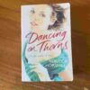 Dancing On Thorns - Rebecca Horsefall Dancing On Thorns – Rebecca Horsefall secondhand book