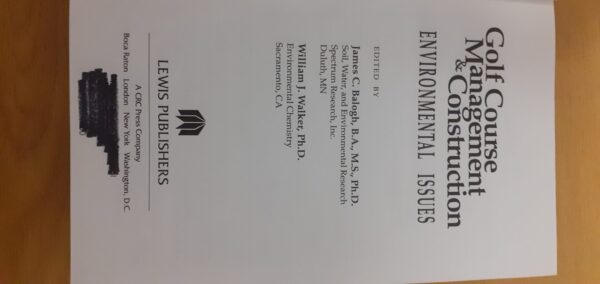 Golf Course Management & Construction: Environmental Issues – James C. Baogh and William J Walker secondhand book