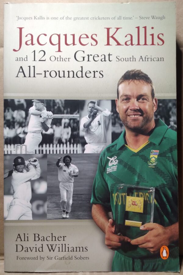 Jacques Kallis And 12 Other Great South African All-Rounders – Alli Bacher, David Williams secondhand book