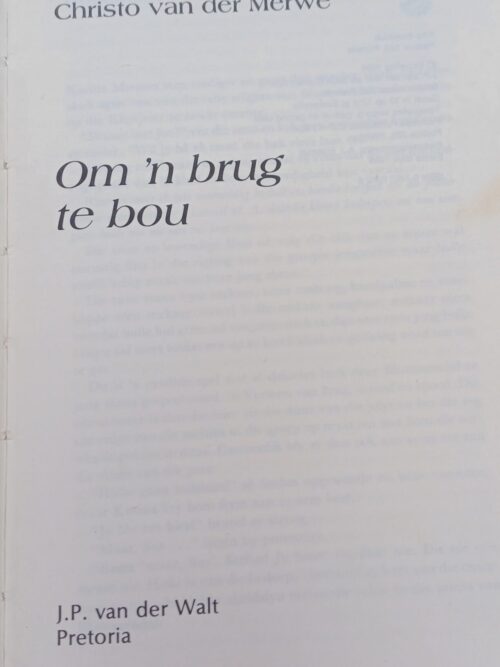 Om ‘n brug te bou – Christo van der Merwe secondhand book