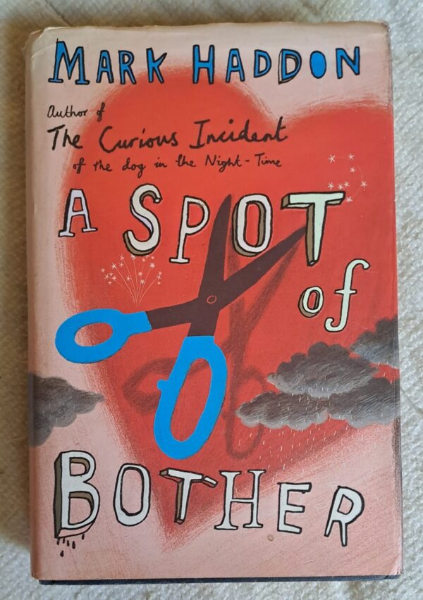 A Spot of Bother – Mark Haddon secondhand book