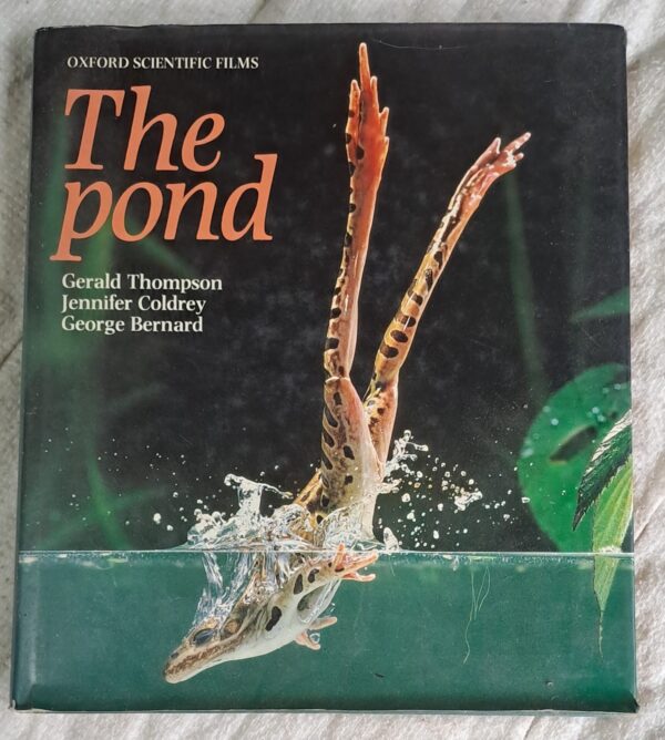 The Pond - Gerald Rhompson, Jennifer Coldrey, George Bernard The Pond – Rhompson, Coldrey, Bernard secondhand book