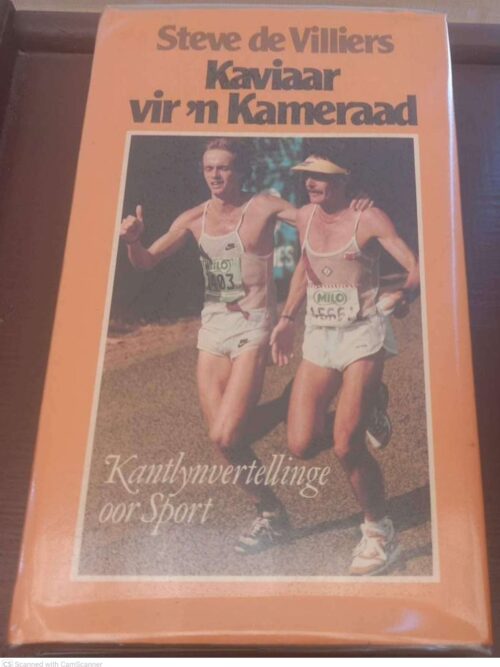 Kaviaar Vir 'n Kameraad: Kantlynvertellinge Oor Sport -- Steve De Villiers Kaviaar Vir ‘n Kameraad: Kantlynvertellinge Oor Sport — Steve De Villiers secondhand book