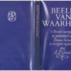 Beeld Van Waarheid: ‘n Bundel Saamgestel Ter Geleentheid Van Etienne Leroux Se Sestigste Verjaardag — A. P. Grové secondhand book