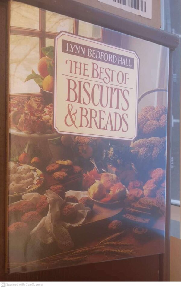 The Best Of Biscuits And Breads -- Lynn Bedford Hall The Best Of Biscuits And Breads — Lynn Bedford Hall secondhand book