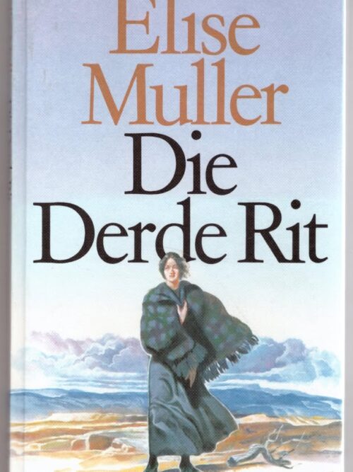 Die Derde Rit -- Elise Muller Die Derde Rit — Elise Muller secondhand book