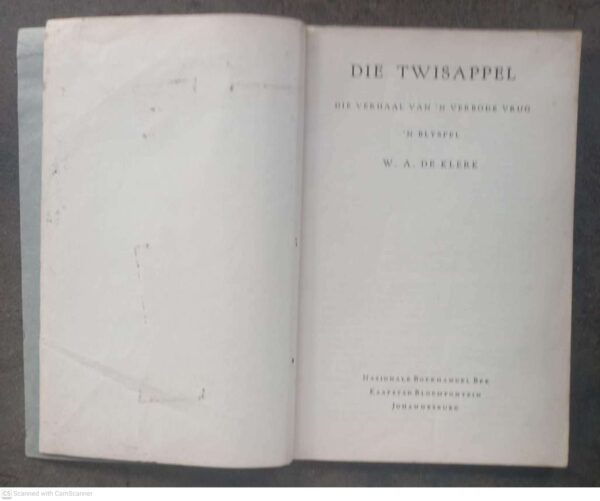 Die Twisappel: Die Verhaal Van ‘n Verbode Vrug, ‘n Blyspel — W. A. De Klerk secondhand book