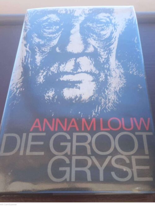 Die Groot Gryse -- Anna M. Louw *GETEKEN* Die Groot Gryse — Anna M. Louw *GETEKEN* secondhand book