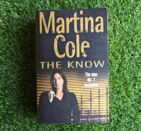 The Know - Martina Cole The Know – Martina Cole secondhand book