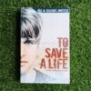 To Save a Life – Jim Britts, Rachel Britts secondhand book