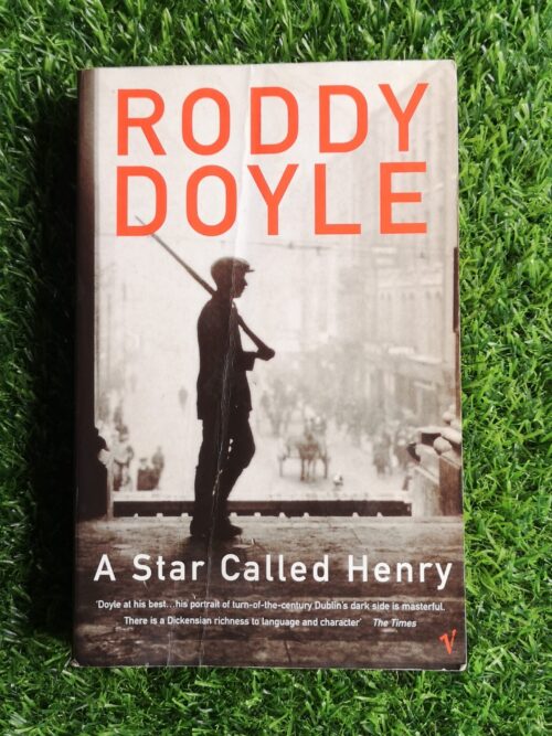 A Star Called Henry – Roddy Doyle secondhand book